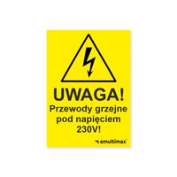 Naklejka ostrzegawcza "Przewody grzejne pod napięciem 230V" - pionowa